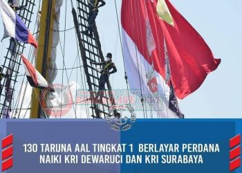 AAL Tingkat I Angkatan ke-69 Arungi Laut Pertama Kali Bersama KRI Dewaruci