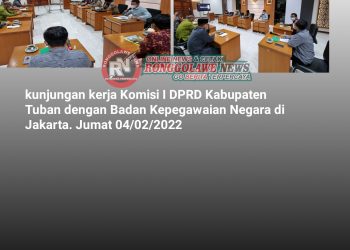Ketua Komisi I DPRD Kabupaten Tuban : BKN Akan Turun ke Tuban Melakukan Investigasi Atas Penataan Birokrasi Tuban