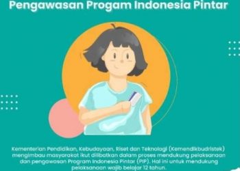 Kemendikbudristek Himbau Masyarakat Dilibatkan Dalam Pengawasan Program Indonesia Pintar