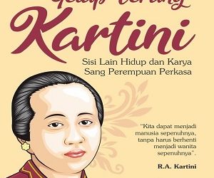 R.A. Kartini Pejuang Emansipasi Wanita Indonesia