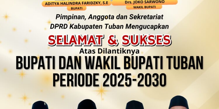 DPRD Kabupaten Tuban Ucapkan Selamat Atas Pelantikan Bupati dan Wakil Bupati Tuban
