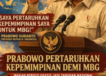 Prabowo Pertaruhkan Kepemimpinan Demi MBG