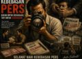 Pers Tak Boleh Dibungkam Kekuasaan
